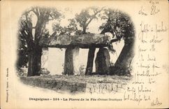CPA Dolmen Menhir Draguignan La pierre d ela Feel dolman druidique