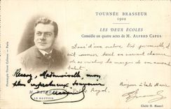 CPA Theatre Tournee Brasseur 1902 Les deux ecoles Comedie de M Alfred Capus