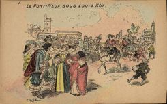 CPA Vieux Paris Le Pont Neuf sous Louis XIII