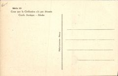 CPA Polaire Ceux que la civilisation n'a pas desaxes Cercle Arctique Alaska