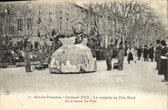 CPA Polaire Aix en Provence Carnaval XXII La conquete du Pole Nord ou le secret du Pole