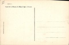 VINTAGE POSTCARD Polar Furnace bridge of the mission of Mary' S Alaska igloo