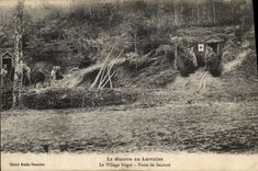 CPA Militaria La guerre en Lorraine Le village negre Poste de secours