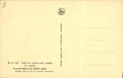 Postal Tabla en roble con meseta de mármol Trabajo de Lieja Vagadas reales de arte e historia Bruselas