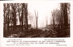 Vintage Postcard Militaria Seen exact of the site or was concluded the armistice Foret on November 11th from Compiegne