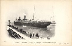 CPA Bateau Le steamer La Lorraine de la Compagnie Generale Transatlantique 