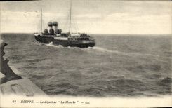 CPA Bateau Dieppe Le depart de La Manche 