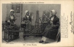 CPA Folklore Les chansons de Jean Rameau illustrees L'Bon Monde Fileuses