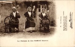 CPA Folklore Les chansons de Jean Rameau illustrees Les fileuses