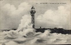 CPA Phare Le Havre La jetee un jour de tempete
