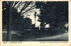 CPA Phare St Martin de Re Le Phare vu de la promenade des Barbettes