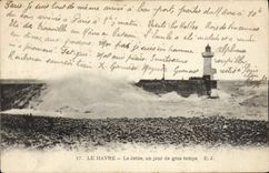 CPA Phare Le Havre La jetee un jour de gros temps