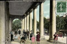 Vintage Postcard Aix in Provence Peristyle of the Law courts Children
