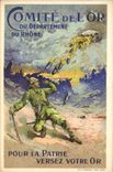 CPA Comite de l'Or du departement du Rhone Versez votre Or Militaria