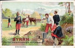 CPA Militaria Byrrh Vin tonique Dragons La soupe 