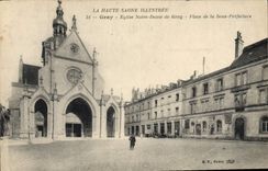 CPA Gray Eglise Notre Dame de Gray Place de la Sous Prefecture 