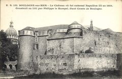 CPA Boulogne sur mer Le Chateau ou fut enferme napoleon III en 1840 