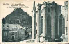 CPA Saint Claude Abside de la cathedrale La Sous Prefecture Le Mont Chabot