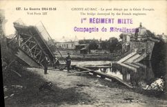 CPA Militaria La Guerre 1914-15-16- CHOISY-AU-BAC - Le pont détruit par le Génie Français