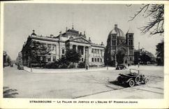 CPA STRASBOURG-LE PALAIS DE JUSTICE ET L'EGLISE ST PIERRE-LE-JEUNE