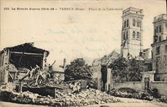 CPA Militaria La Grande Guerre 1914-16 VERDUN Meuse Place de la CathÃ©drale 