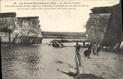 CPA Militaria La Guerre EuropÃ©enne 1914 Le Pont de Trilport Une auto montÃ©e de deux Officiers Alle