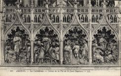 CPA Amiens La Cathedrale Scenes de la Vie de St Jean Baplister 