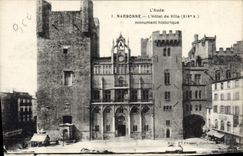 CPA L'Aude Narbonne L'Hotel de Ville (XIVe s) monument historique