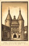 CPA Nancy Porte de la Craffe ou Porte Notre Dame 