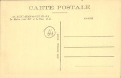 CPA Saint Jean de Luz (B P) La Maison Louis XIV Et la Place R D