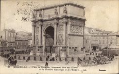 CPA Marseille L'Arc de Triomphe Monument ileve aux Gloires de la Premiere Republique 