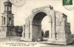 CPA Saint Remy Provence les Antiquites le Trophee et l'Arc de Triomphe 