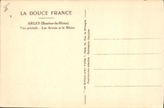 CPA Arles Bouches du Rhone vue generale les Arenes et le Rhone 