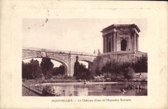 CPA MONTPELLIER Le Chateau d'eau et l'Aqueduc Romain