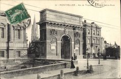 CPA MONTPELLIER Arc de Triomphe Clocher Sainte Anne