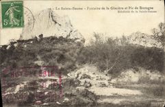 CPA La Sainte Baume Fontaine de la Glaciere et Pic de Bretagne