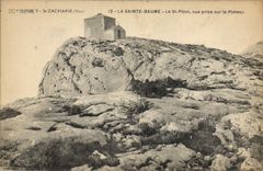 CPA La Sainte Baume Le St Pilon vue prise sur le Plateau