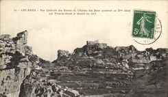 CPA Les Baux Vue Generale des Ruines des Baux construit au X siecle par Pons le Jeune et demoli en 1