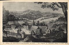 CPA Abbaye de Port Royal des Champs S et O Vue Generale de l'ancienne Abbaye au XVI siecle 