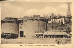 CPA St Malo La Grande Porte et la Cathedrale  