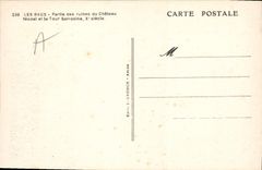 CPA Les Baux Partie des ruines du Chateau feodal et la Tour Sarrasine X siecle 