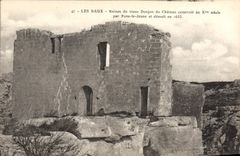 CPA Les Baux Ruines du Vieux Donjon du Chateau construit au Xme siecle par Pons le Jeune et demoli e