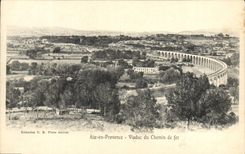 CPA Aix en Provence Viaduc du Chemin de fer