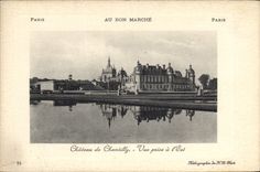 CPA Chateau de Chantilly Vue Prise a l'Est 
