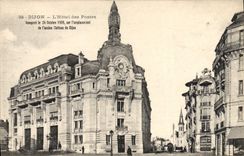 CPA Dijon l'hotel des postes Inaugure le 24 Octobre 1909 sur l'emplacement de l'ancien chateau de Di