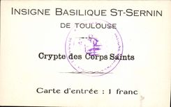 CPA Insigne Basilique St Sernin de Toulouse Crypte des Corps Saints 